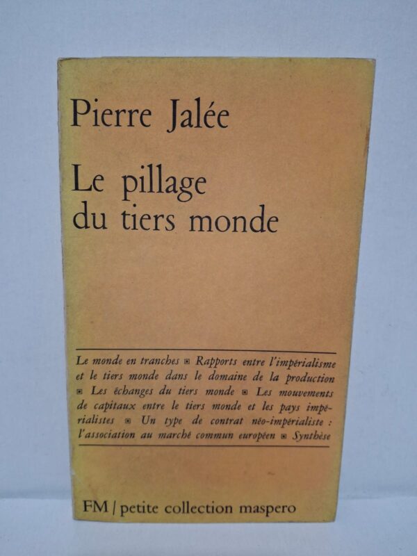 Le pillage du tiers monde – Pierre Jalée