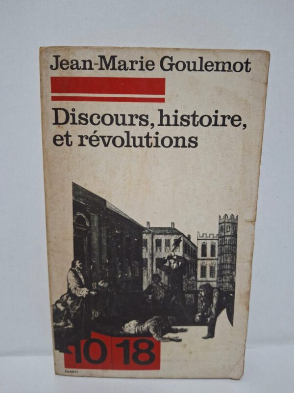 Discours, histoire, et révolutions – Jean-Marie Goulemot