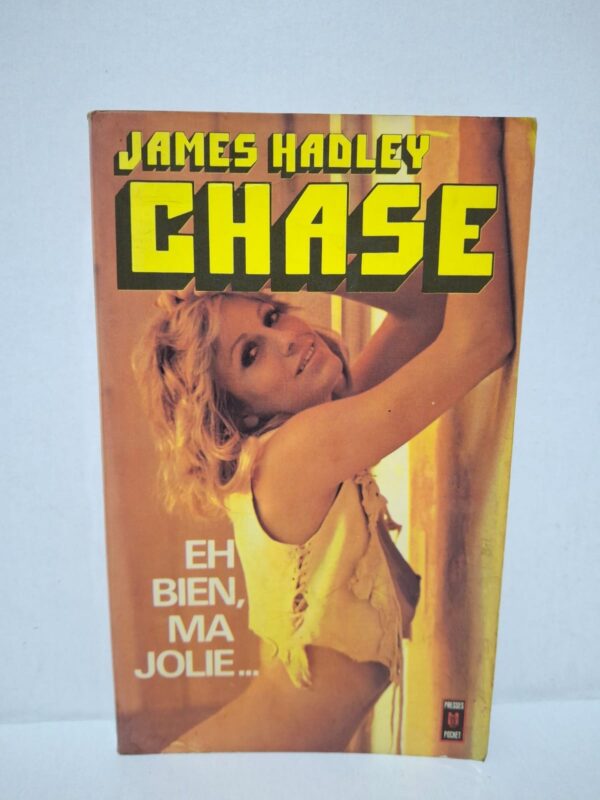 Eh bien, ma jolie... – James Hadley Chase