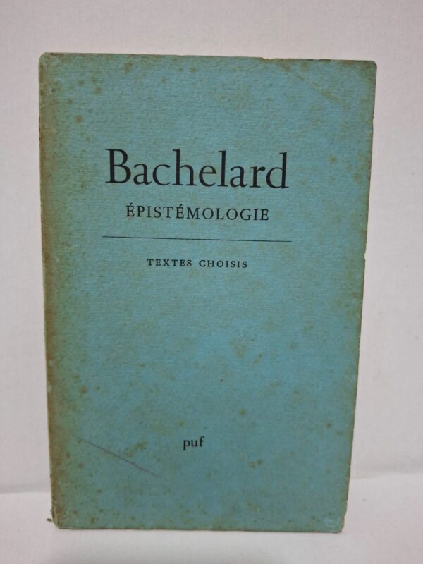 Épistémologie : Textes choisis – Gaston Bachelard