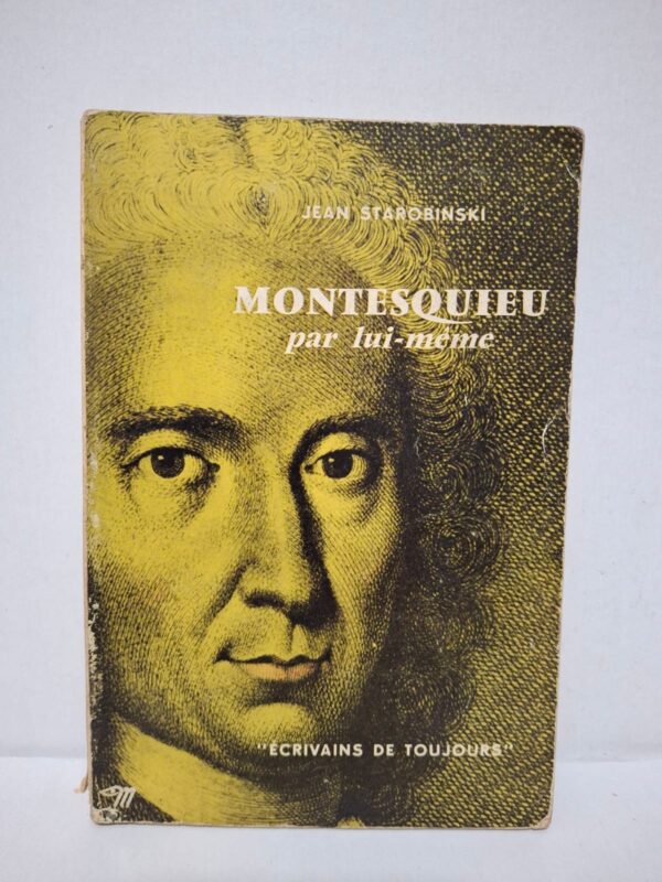 Montesquieu par lui-même – Jean Starobinski