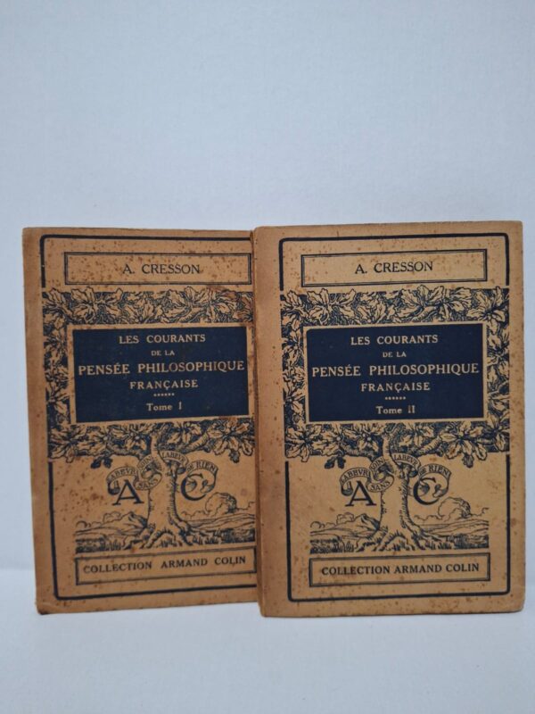 Les courants de la pensée philosophique française (Tomes I et II) – A. Cresson