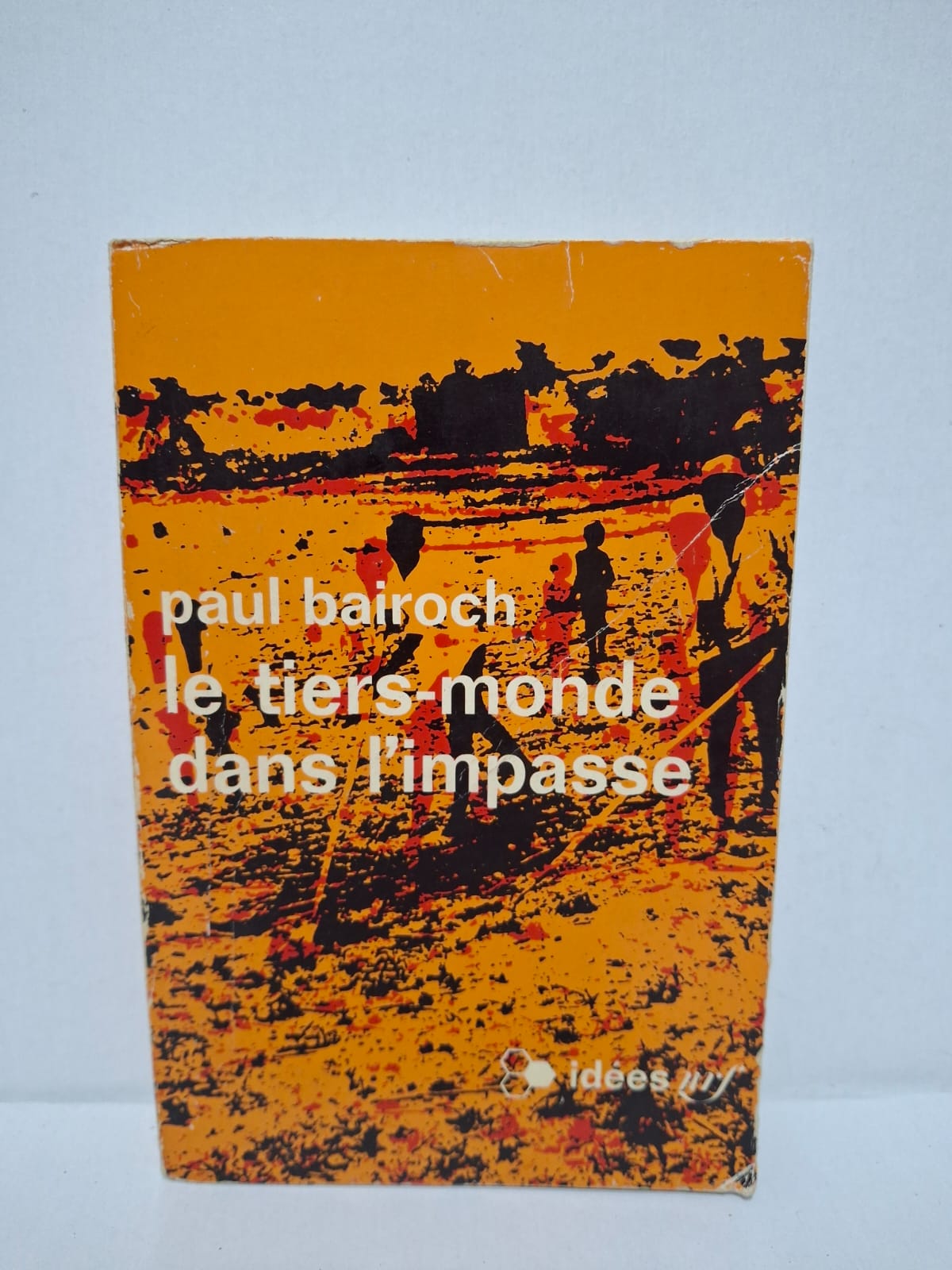 Le tiers-monde dans l'impasse – Paul Bairoch Le tiers-monde dans l'impasse – Paul Bairoch