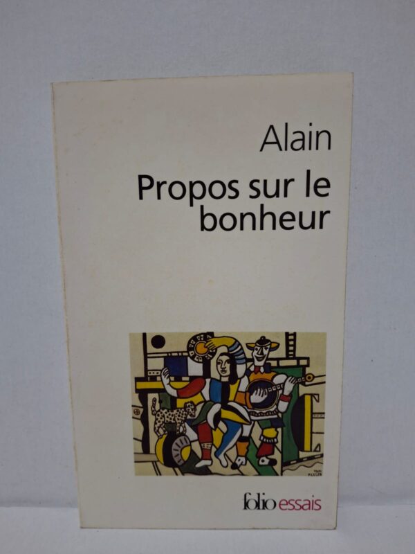 Propos sur le bonheur - Alain