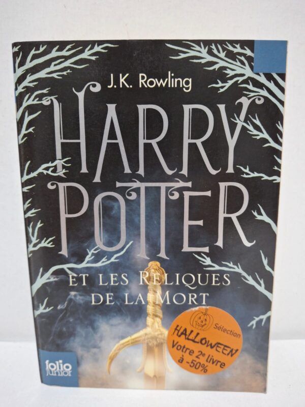 Harry Potter et les Reliques de la Mort - J.K. Rowling