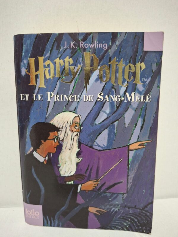 Harry Potter et le Prince de Sang-Mêlé - J.K. Rowling