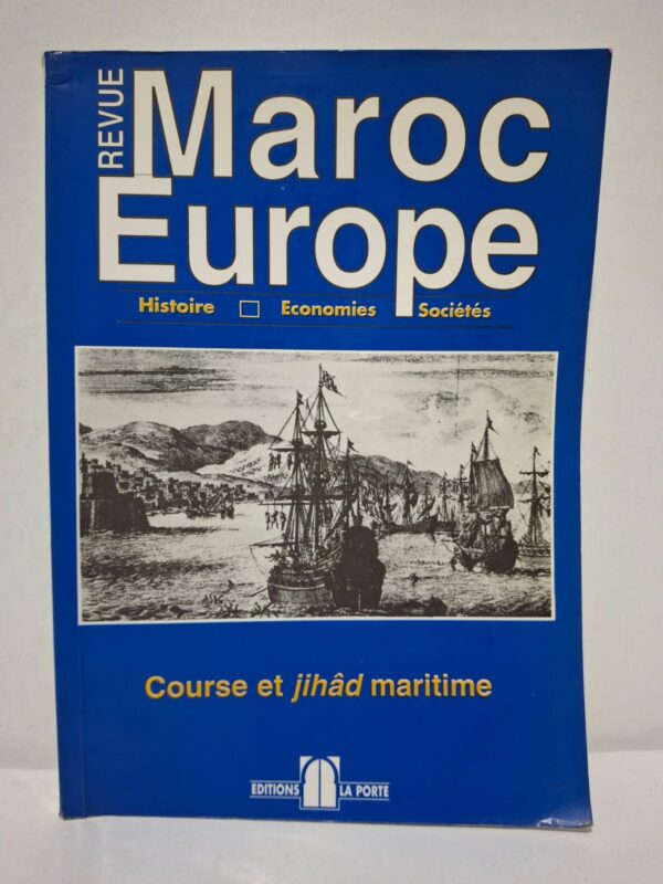 Revue Maroc Europe N° 9 (1996) : Course et jihâd maritime / Les pêches maritimes