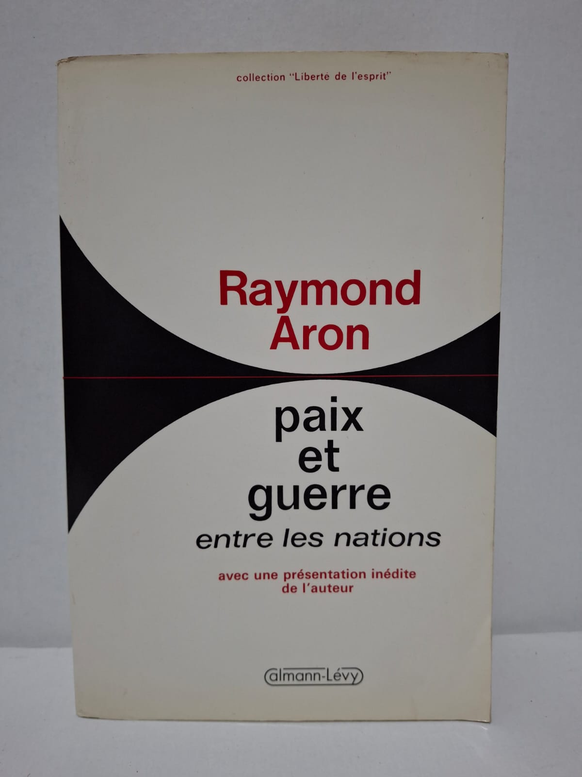 Paix et guerre entre les nations - Raymond Aron Paix et guerre entre les nations - Raymond Aron
