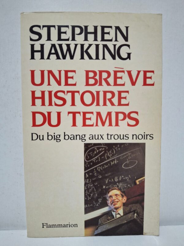 Une brève histoire du temps : Du big bang aux trous noirs - Stephen Hawking (Traduit par Isabelle Naddeo-Souriau, Préface de Carl Sagan)