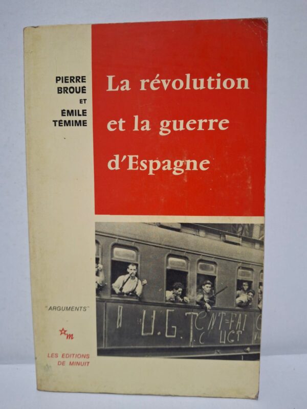 La révolution et la guerre d'Espagne - Pierre Broué, Émile Témime