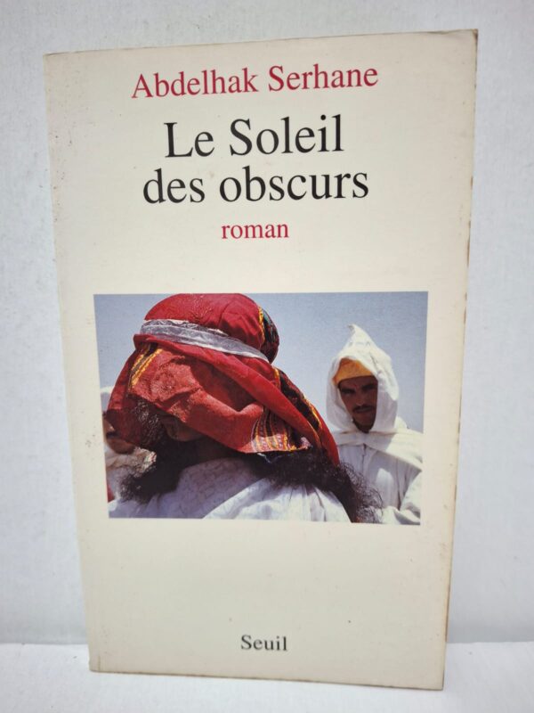 Le Soleil des obscurs - Abdelhak Serhane