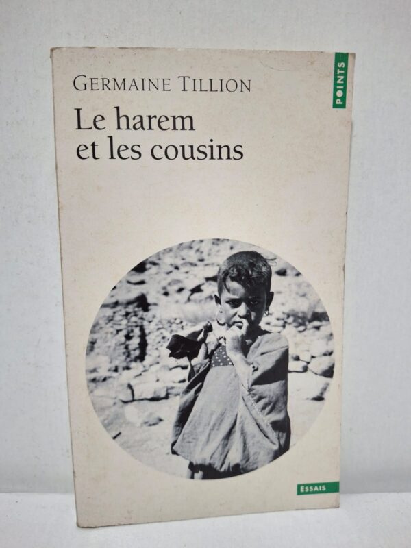 Le harem et les cousins - Germaine Tillion