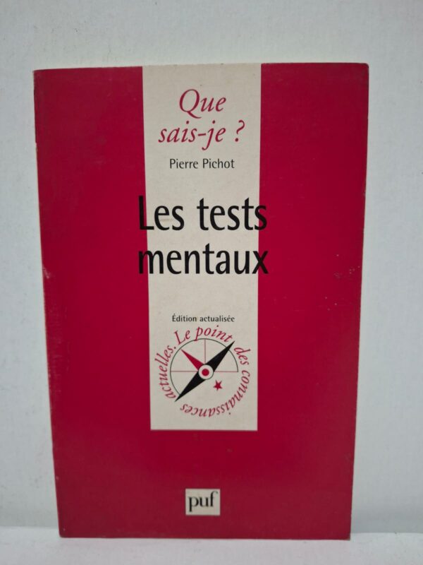 Les tests mentaux - Pierre Pichot