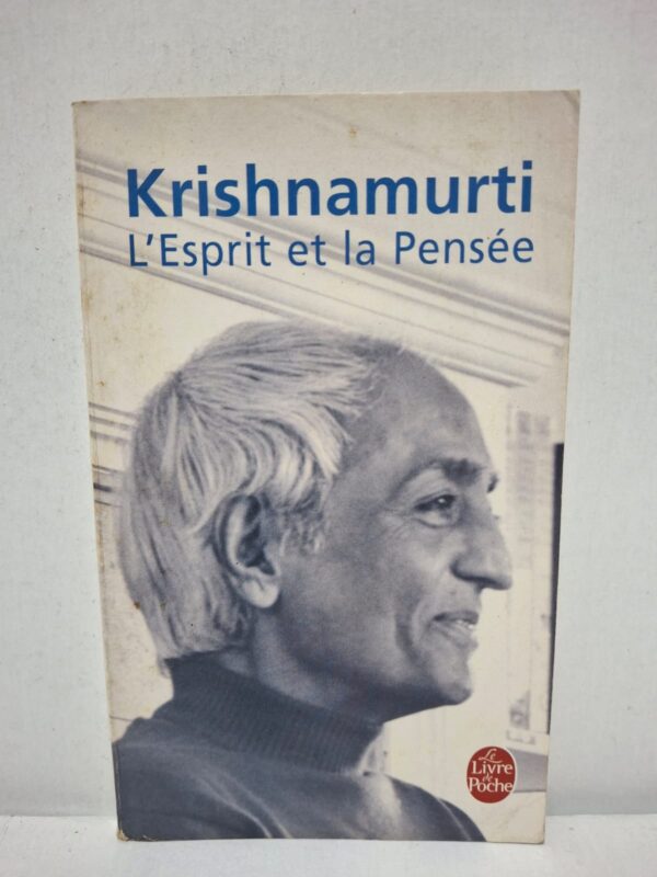 L'Esprit et la Pensée - Jiddu Krishnamurti