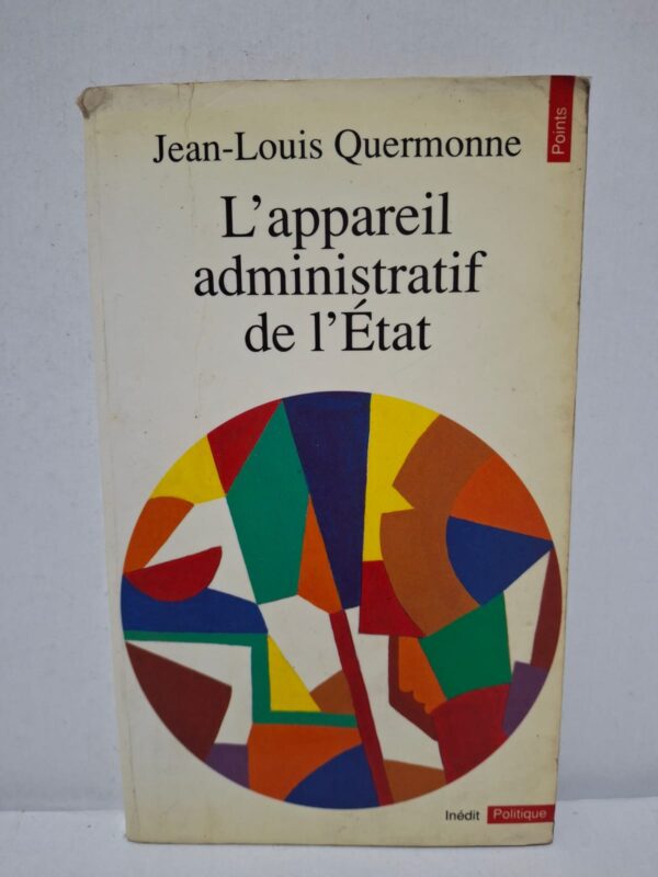 L'appareil administratif de l'État - Jean-Louis Quermonne