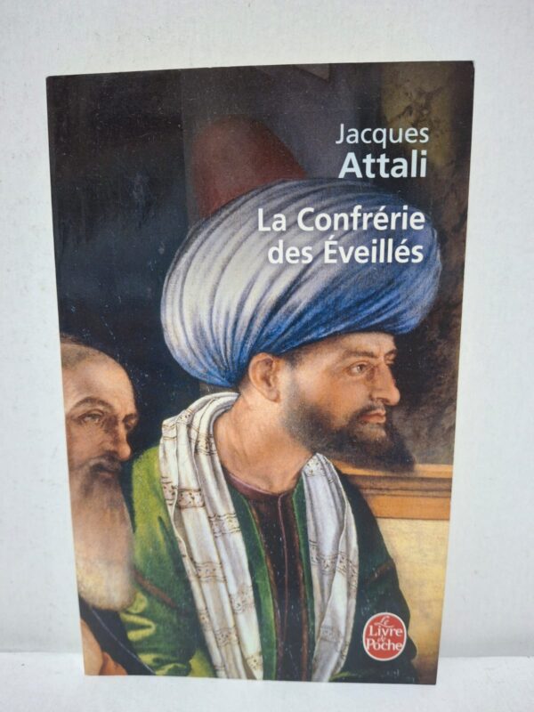 La Confrérie des Éveillés - Jacques Attali