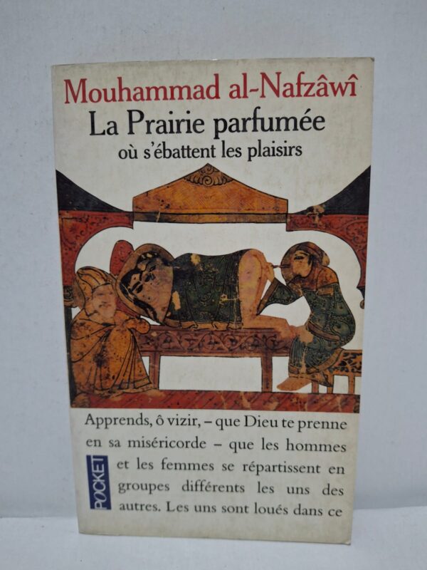 La Prairie parfumée où s'ébattent les plaisirs - Mouhammad al-Nafzâwî