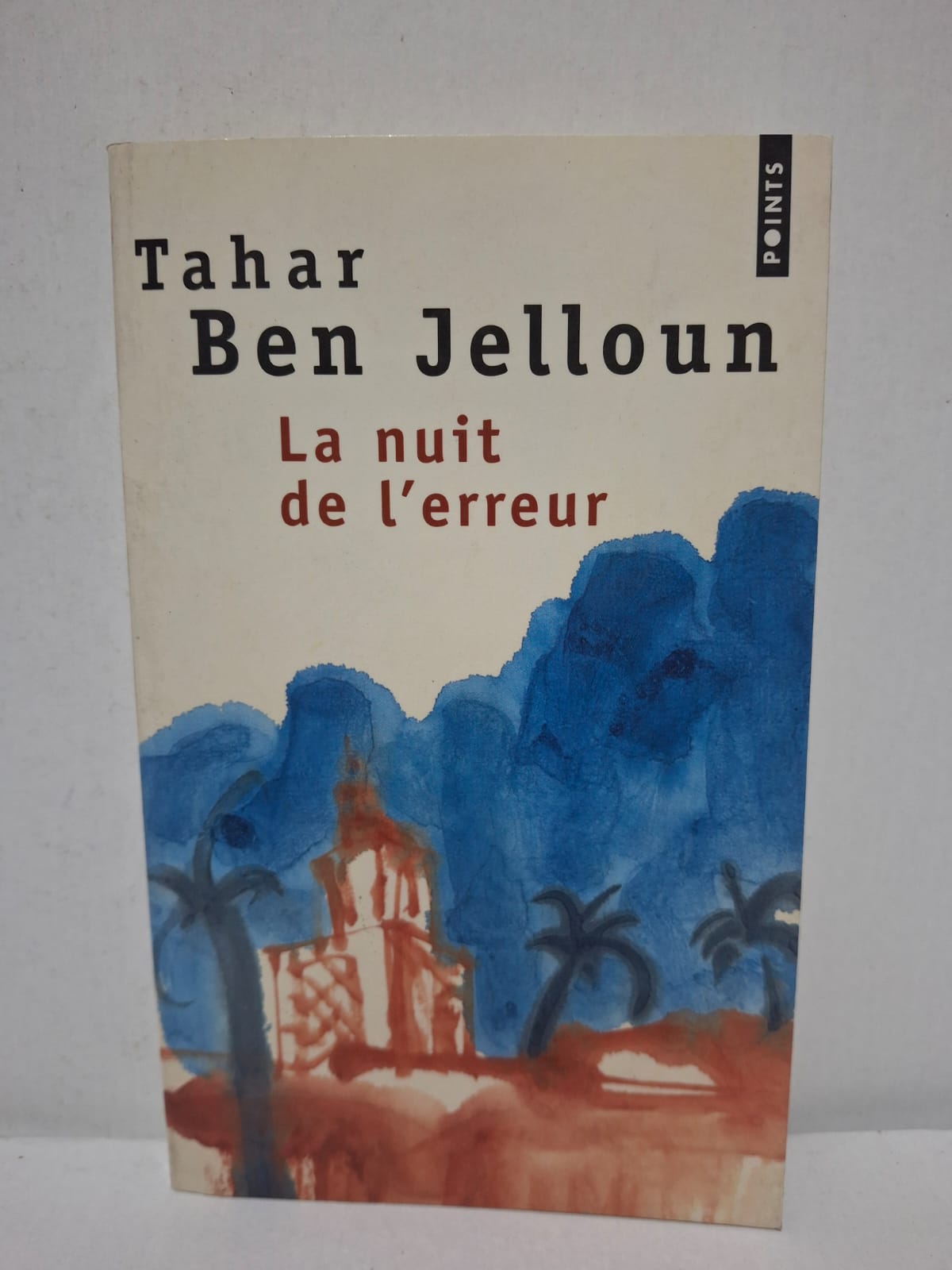 La nuit de l'erreur - Tahar Ben Jelloun La nuit de l'erreur - Tahar Ben Jelloun