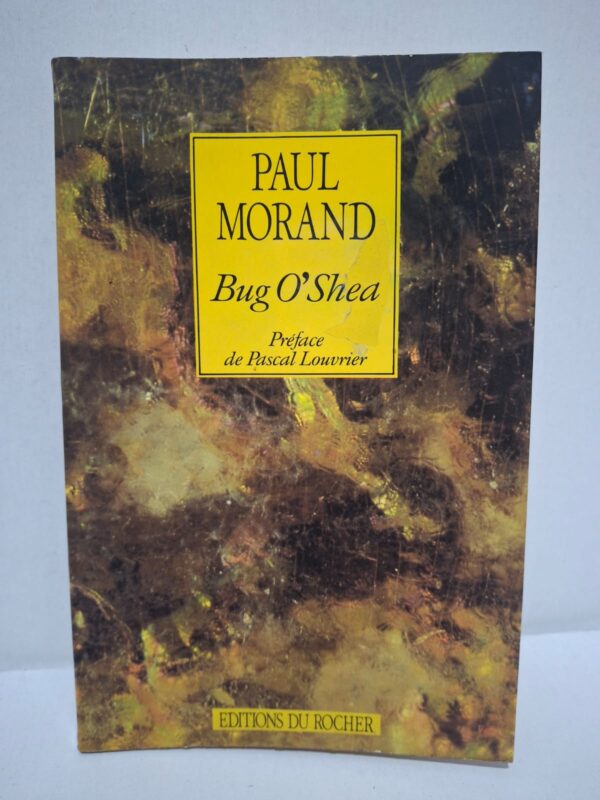 Bug O'Shea - Paul Morand