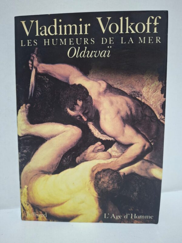 Les Humeurs de la mer : Olduvaï - Vladimir Volkoff