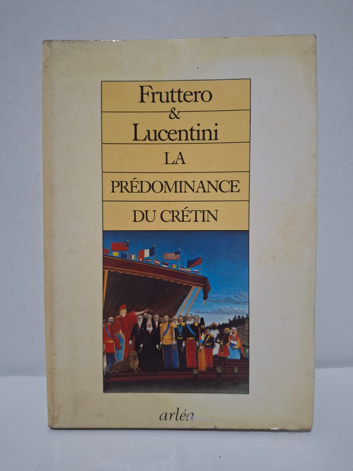 La Prédominance du crétin - Carlo Fruttero & Franco Lucentini La Prédominance du crétin - Carlo Fruttero & Franco Lucentini