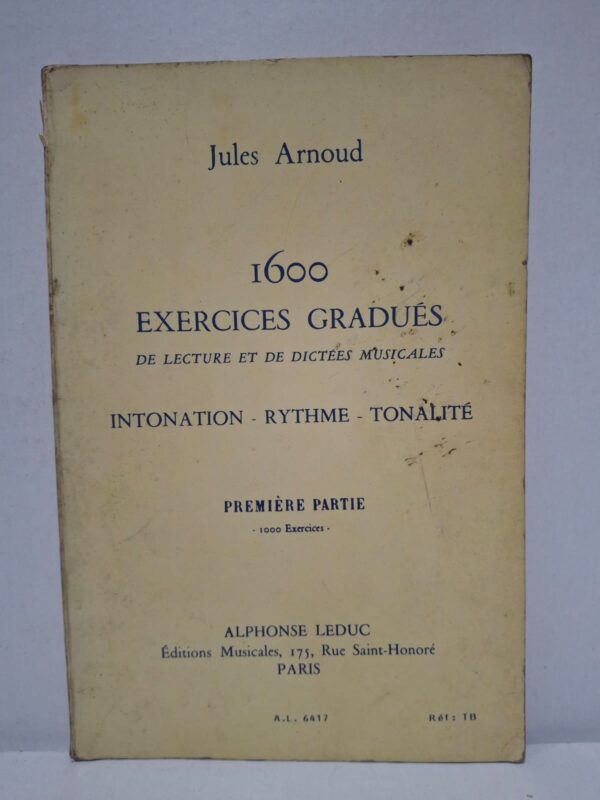 1600 Exercices gradués de lecture et de dictées musicales (Première partie) - Jules Arnoud