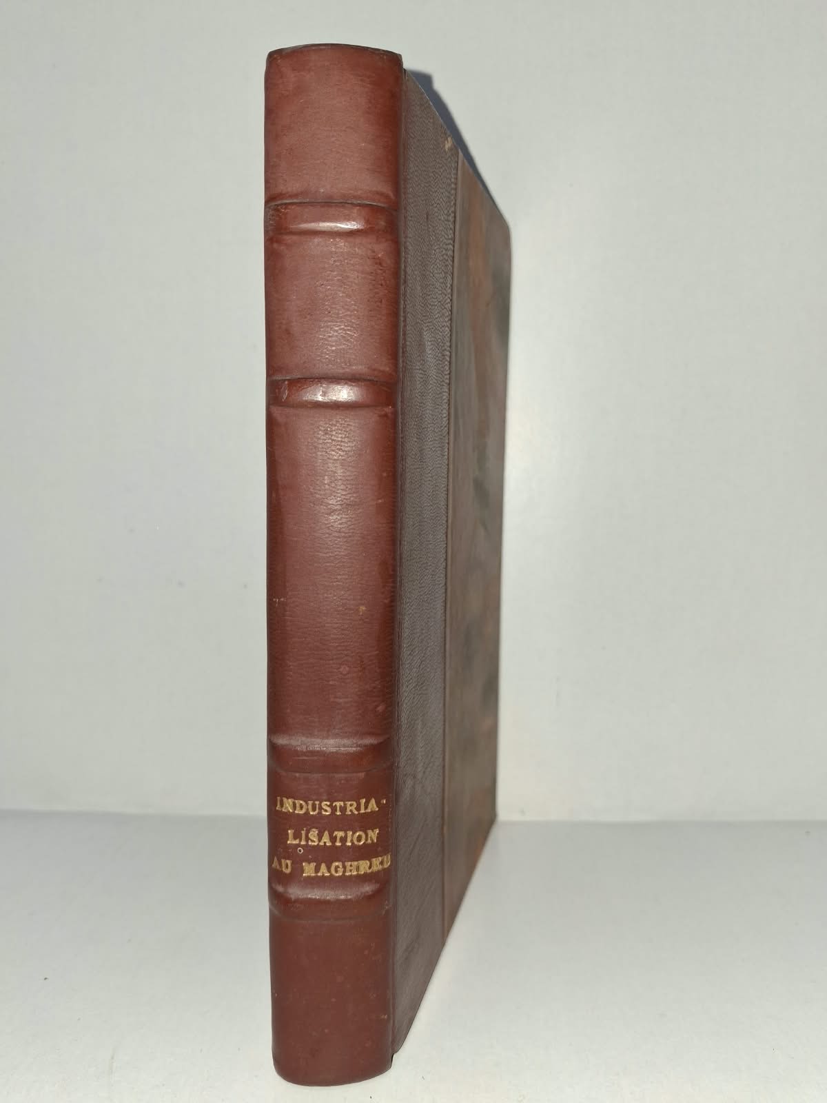Industrialisation au Maghreb - J. Dresch, M. Attek, C. Bettelheim, A. Tiano, M. Tahiri, G. de Bernis, K. A. Khodja, M. Siksou, M. Lahbabi, F. Borella, A. Belal, A. Serfaty, A. Bouabid Industrialisation au Maghreb - J. Dresch, M. Attek, C. Bettelheim, A. Tiano, M. Tahiri, G. de Bernis, K. A. Khodja, M. Siksou, M. Lahbabi, F. Borella, A. Belal, A. Serfaty, A. Bouabid