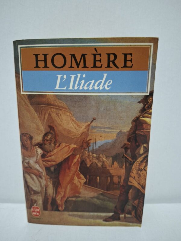 L'Iliade - Homère (Traduit par Mario Meunier)