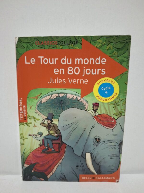 Le Tour du monde en 80 jours - Jules Verne (Notes, présentation et dossier par Cédric Hannedouche)