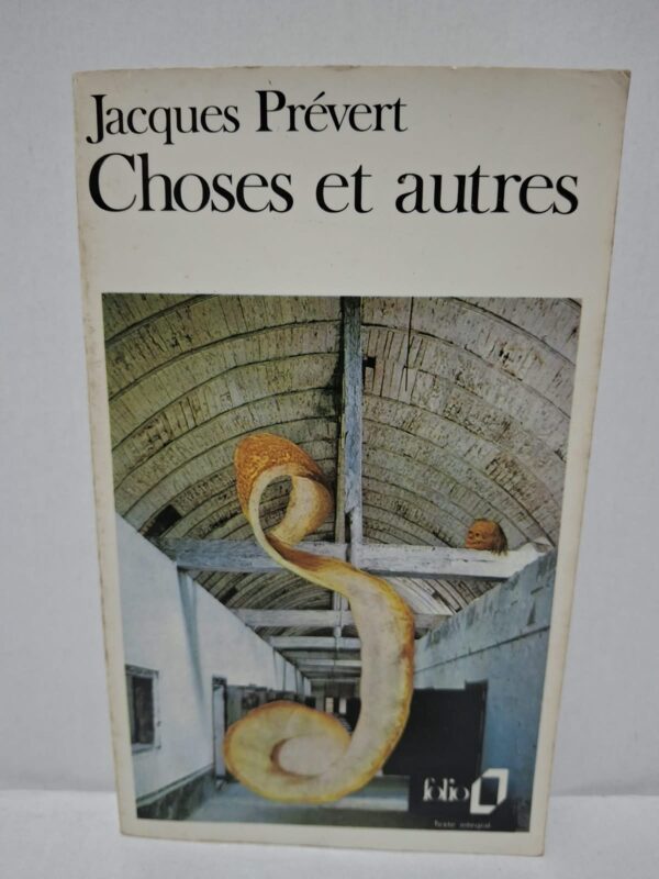 Choses et autres - Jacques Prévert