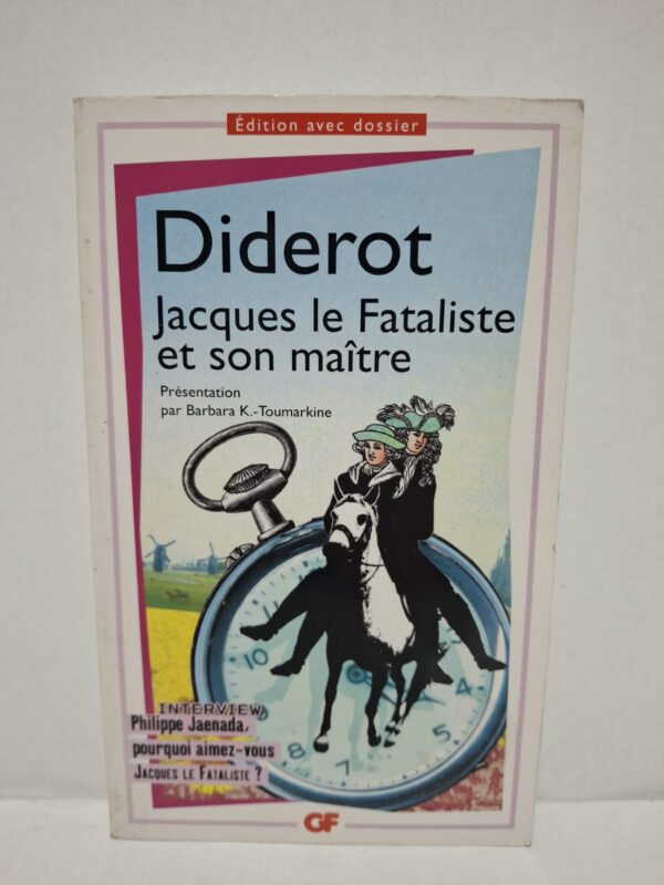 Jacques le Fataliste et son maître - Denis Diderot (Présentation par Barbara K.-Toumarkine)
