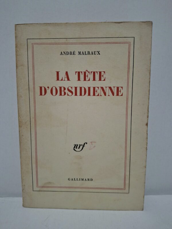 La Tête d'obsidienne - André Malraux