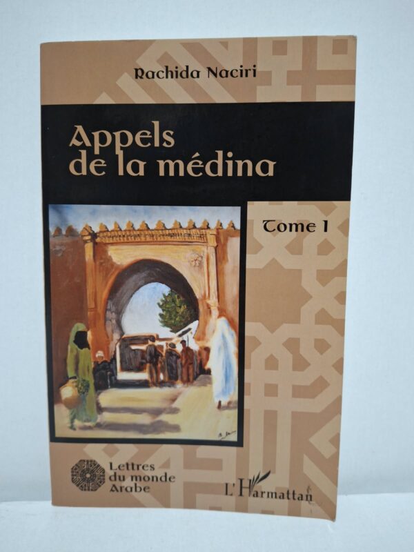 Appels de la médina (Tome 1) - Rachida Naciri