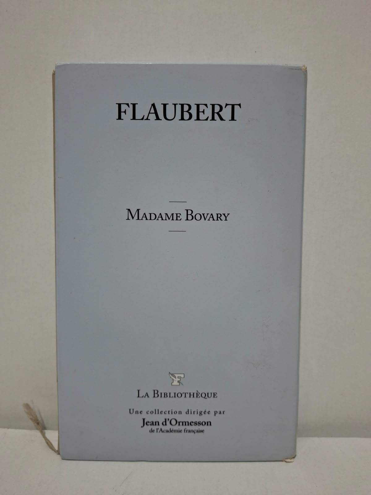 Madame Bovary - Gustave Flaubert Madame Bovary - Gustave Flaubert