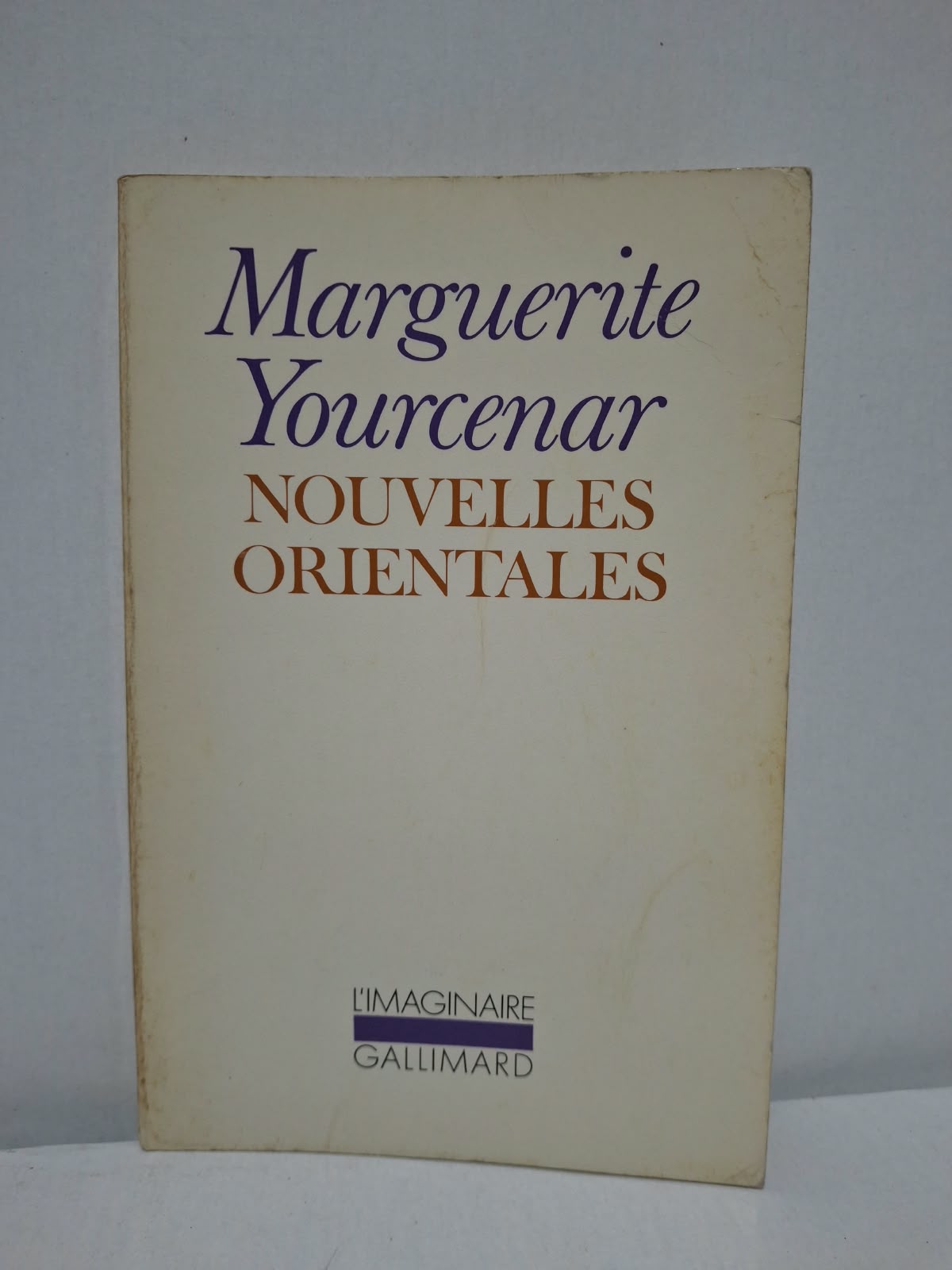 Nouvelles orientales - Marguerite Yourcenar Nouvelles orientales - Marguerite Yourcenar
