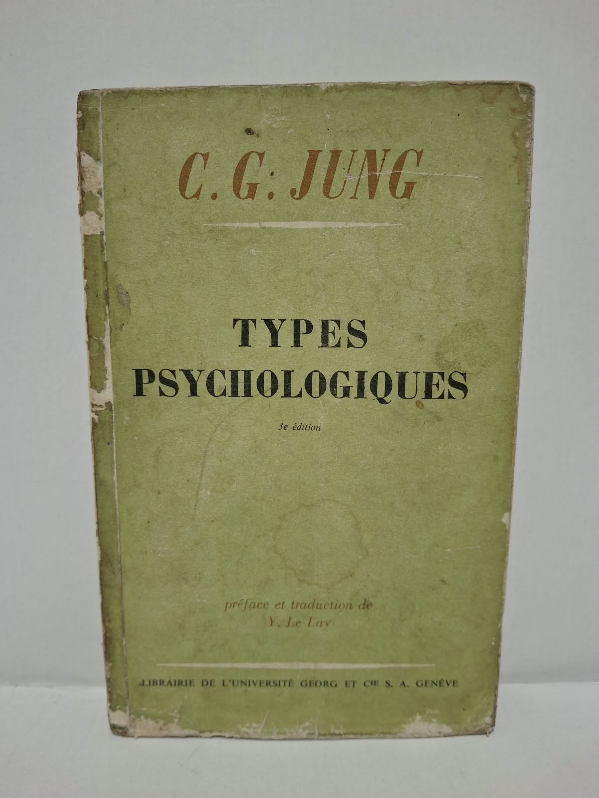 Types psychologiques - Carl Gustav Jung (Préface et traduction de Yves Le Lay) Types psychologiques - Carl Gustav Jung (Préface et traduction de Yves Le Lay)