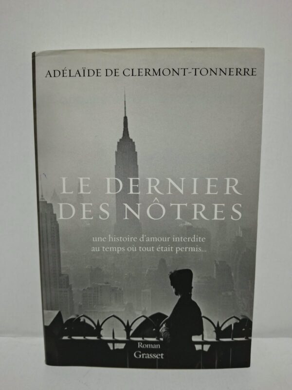 Le Dernier des nôtres - Adélaïde de Clermont-Tonnerre