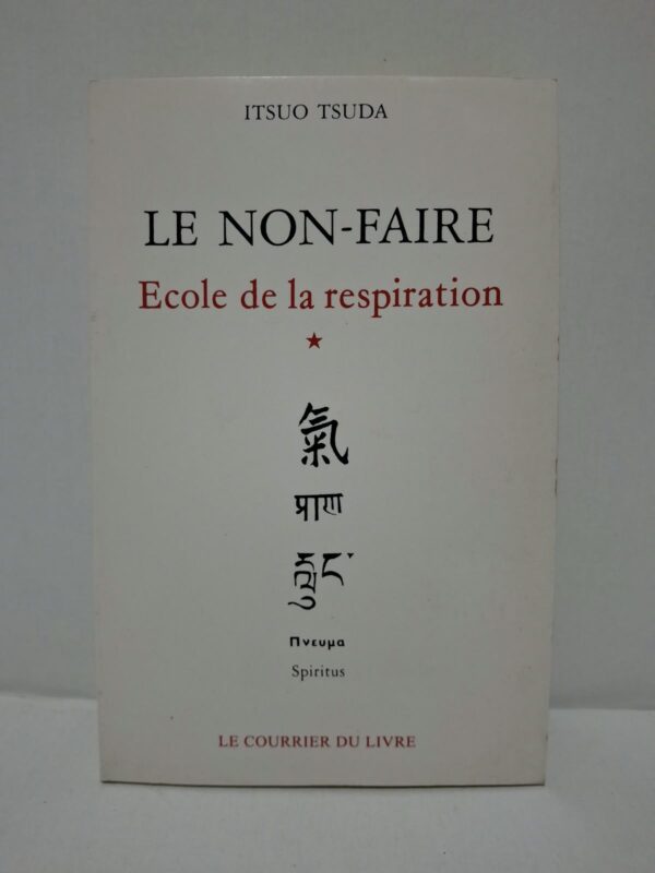 Le Non-Faire : École de la respiration (Tome 1) - Itsuo Tsuda