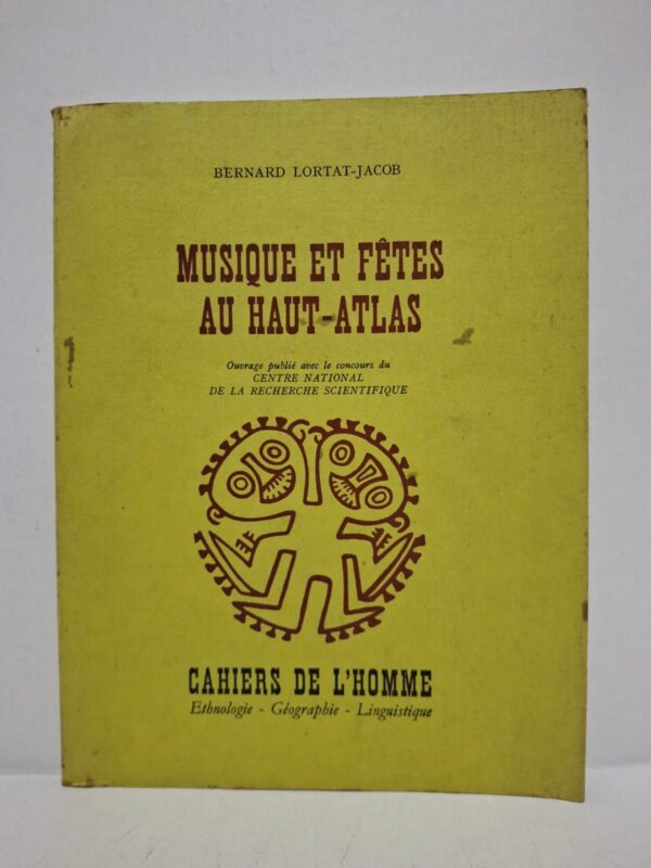 Musique et fêtes au Haut-Atlas - Bernard Lortat-Jacob